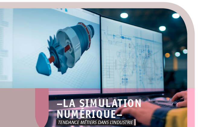 La simulation numérique – tendances métiers dans l’industrie